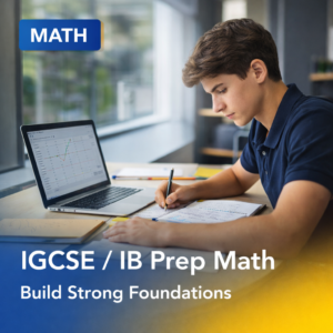 IGCSE Mathematics Preparation | Grades 7-9